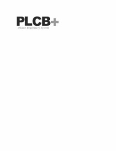 PLCB+ ONLINE REGULATORY SYSTEM