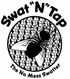 SWAT "N" TAP THE NO MESS SWATTER