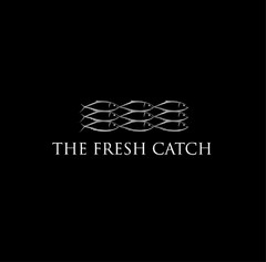 THE FRESH CATCH