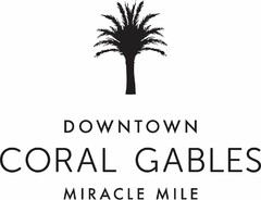 DOWNTOWN CORAL GABLES MIRACLE MILE