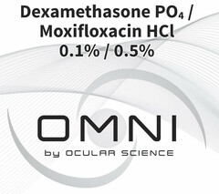DEXAMETHASONE PO4 / MOXIFLOXACIN HCL 0.1% / 0.5% OMNI BY OCULAR SCIENCE