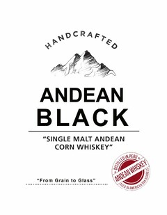 HANDCRAFTED ANDEAN BLACK "SINGLE MALT ANDEAN CORN WHISKEY" DISTILLED IN PERU ANDEAN WHISKEY AGED IN AMERICAN OAK BARRELS "FROM GRAIN TO GLASS" 750 ML 45% ALC/VOL 90 PROOF
