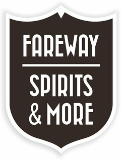 FAREWAY SPIRITS & MORE