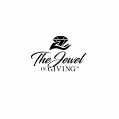 THE JEWEL IN GIVING