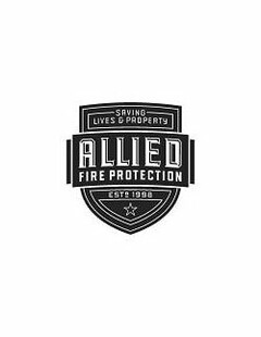 SAVING LIVES & PROPERTY; ALLIED FIRE PROTECTION; ESTD. 1998