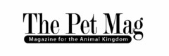 THE PET MAG MAGAZINE FOR THE ANIMAL KINGDOM