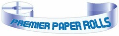 PREMIER PAPER ROLLS