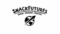 SNACKFUTURES. INVENT. REINVENT. VENTURE.