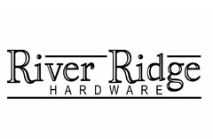 RIVER RIDGE HARDWARE