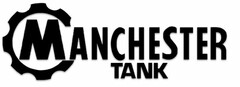 MANCHESTER TANK