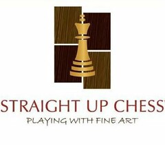 STRAIGHT UP CHESS PLAYING WITH FINE ART