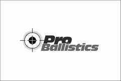 PRO BALLISTICS