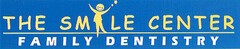 THE SMILE CENTER FAMILY DENTISTRY