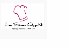 LA BONE APPETIT NATURAL, DELICIOUS... WITH LOVE