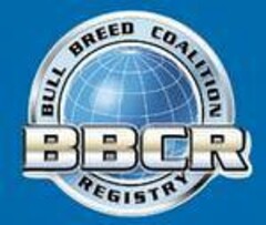 BBCR BULL BREED COALITION REGISTRY