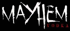 MAYHEM VODKA