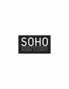 SOHO ADAM TUCKER