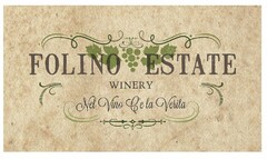 FOLINO ESTATE WINERY NEL VINO C'E LA VERITA