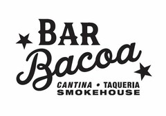 BAR BACOA CANTINA TAQUERIA SMOKEHOUSE