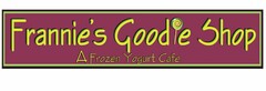 FRANNIE'S GOODIE SHOP A FROZEN YOGURT CAFE