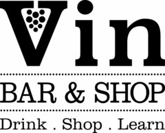 VIN BAR & SHOP DRINK. SHOP. LEARN