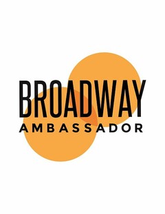 BROADWAY AMBASSADOR