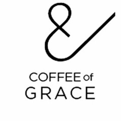 & COFFEE OF GRACE