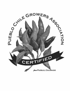 PUEBLO CHILE GROWERS ASSOCIATION CERTIFIED FROM PUEBLO, COLORADO