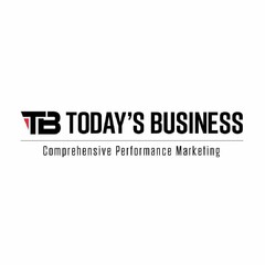 TB TODAY'S BUSINESS COMPREHENSIVE PERFORMANCE MARKETING