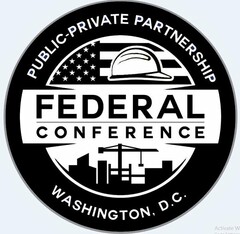 PUBLIC-PRIVATE PARTNERSHIP FEDERAL CONFERENCE WASHINGTON D.C.