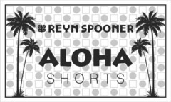 REYN SPOONER ALOHA SHORTS