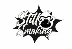 STILL SMOKING