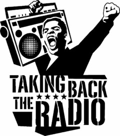 TAKING BACK THE RADIO