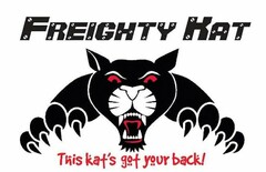 FREIGHTY KAT THIS KAT'S GOT YOUR BACK!