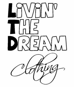 LIVIN' THE DREAM CLOTHING