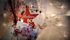 BELIEVE BOUTIQUE