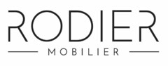 RODIER MOBILIER