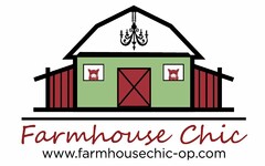 FARMHOUSE CHIC AS TEXT PLUS WWW.FARMHOUSECHIC-OP.COM AS WEB SITE