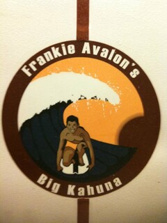 FRANKIE AVALON'S BIG KAHUNA