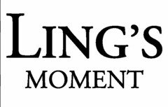 LING'S MOMENT