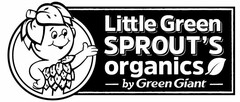 LITTLE GREEN SPROUT'S ORGANICS BY GREENGIANT