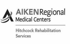 A AIKEN REGIONAL MEDICAL CENTERS HITCHCOCK REHABILITATION SERVICES