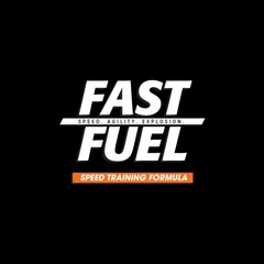 FAST SPEED. AGILITY. EXPLOSION. FUEL SPEED TRAINING FORMULA