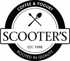 COFFEE & YOGURT SCOOTER'S EST. 1998 ROOTED IN QUALITY