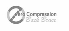 ZERO COMPRESSION BACK BRACE