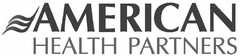 AMERICAN HEALTH PARTNERS