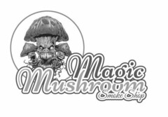 MAGIC MUSHROOM SMOKE SHOP