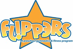 FL!PPERS A PRESCHOOL GYMNASTICS & FITNESS PROGRAM