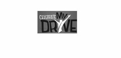 CELEBRATE MY DRIVE