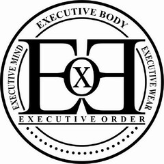 EXE EXECUTIVE ORDER EXECUTIVE MIND EXECUTIVE BODY EXECUTIVE WEAR